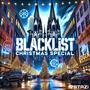 BLACKLIST CHRISTMAS SPECIAL (Explicit)