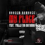 My Place (feat. Philly Tha Sixthman) [Explicit]