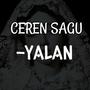 Yalan - Ceren Sagu (feat. Ceren Sagu)