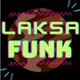 Laksa Funk