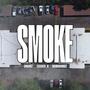 SMOKE (feat. Texaco H & Nanobandz) [Explicit]