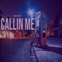 Callin Me Slowed & Reverb (Explicit)