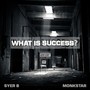 What Is Success? (Explicit)