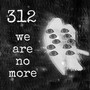 We Are No More (Explicit)