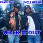 Walk it out (Explicit)