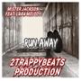 Run Away (feat. 2TrappyBeats & Lara Melody) [Explicit]