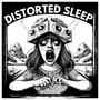 Distorted Sleep