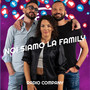 Noi siamo la Family