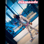 Diamonds (Explicit)