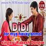 Didi Tor Mya Havay Anmol