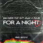 For A Night (Explicit)