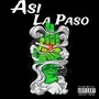 Así La Pasó (Explicit)