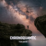 Chronoquantic