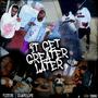 It Get Greater Later (Explicit)