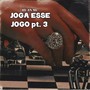 Joga Esse Jogo Parte 3 (Explicit)