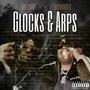 GLOCKS & ARPS (feat. Big Guap & Big Homiie G) [Explicit]