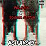 No Favors (feat. Boogie Nation) [Explicit]