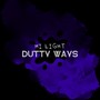 Dutty Ways (Explicit)