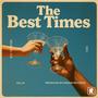 The Best Times