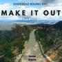 Make It Out (Explicit)