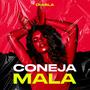 Coneja Mala (Explicit)