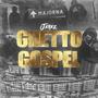 Ghetto Gospel (Explicit)