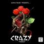 Crazy (Explicit)