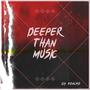 Deeper Than Music (Explicit)