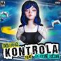 Kontrola (feat. D Onlydimez) [Explicit]