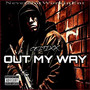 Out My Way (Explicit)