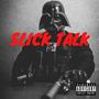 SlicK Talk (Explicit)