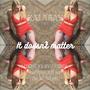 It doesn't matter