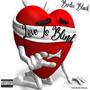 Love Is Blind (Explicit)