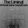 The Liminal (Original Game Soundtrack) , Vol. 3