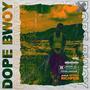 DOPE BWOY (Explicit)