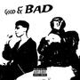 Good & Bad (feat. iamJJ) [Explicit]