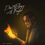 Don't Play with Faya (Explicit)