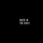 Back In The Days (Explicit)