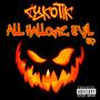 All Hallowz Evil (Explicit)