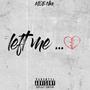 Left Me (Explicit)