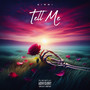 Tell Me (Explicit)