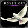 Doves Cry (feat. Tim Black & L.Y.) [Explicit]