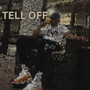 Tell Off (Explicit)