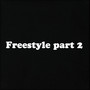 Freestyle Part 2