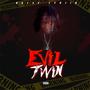 evil twin (Explicit)