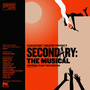 Secondary: The Musical (Original Cast Recording)