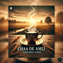 Chaa De Amli