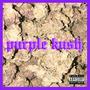 Purple Kush (Remastered) [Explicit]