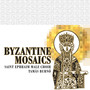 Byzantine Mosaics