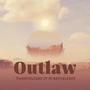 Outlaw (feat. Dj Bayorlesky)